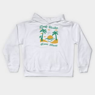 Family Vacation Kauai Kids Hoodie